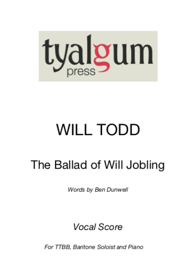 The Ballad of Will Jobling Vocal Score