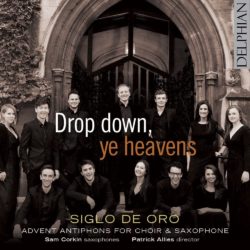 Drop down ye heavens by Siglo de Oro