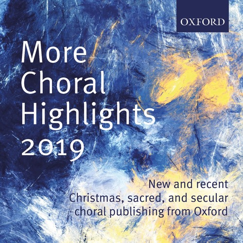 More Choral Highlights 2019