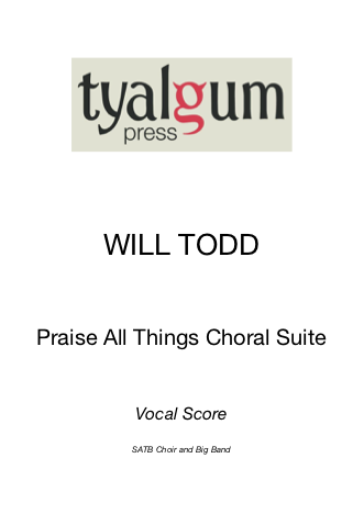Praise All Things Choral Suite Vocal Score