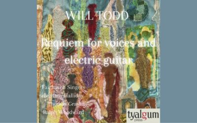 Will Todd discusses his Requiem for voices and electric guitar