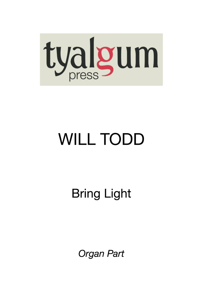 Bring Light by Will Todd Organ Part
