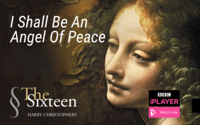 I SHALL BE AN ANGEL OF PEACE BBC FOUR Broadcast