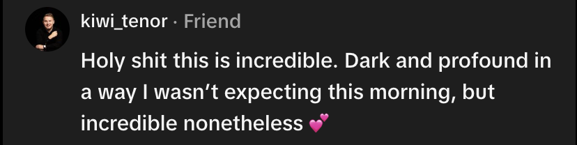 Holy shit this is incredible. Dark and profound in a way I wasn’t expecting this morning, but incredible nonetheless 💕